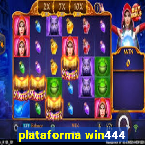 plataforma win444